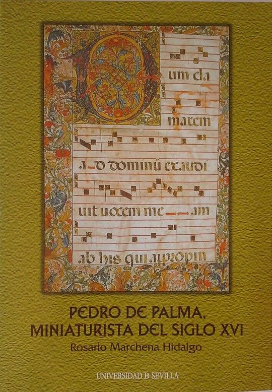 PEDRO DE PALMA, MINIATURISTA DEL SIGLO XVI.