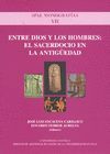 ENTRE DIOS Y LOS HOMBRES: EL SACERDOCIO EN EL MUNDO ANTIGUO