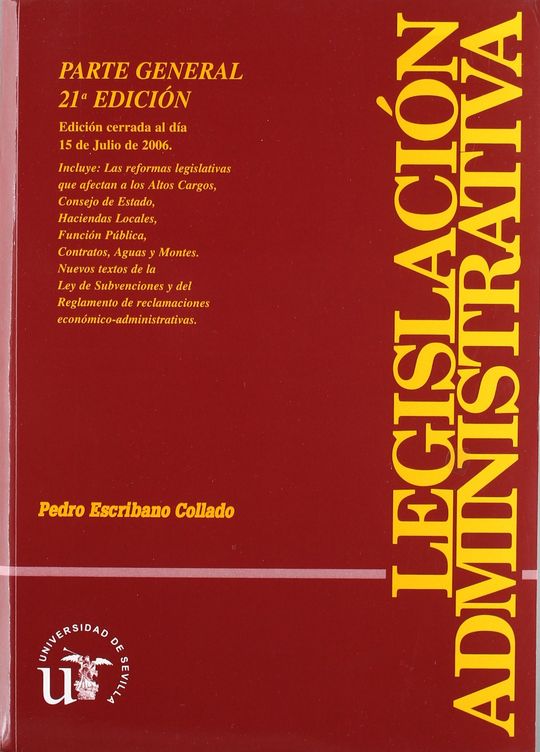 LEGISLACI�N ADMINISTRATIVA. PARTE GENERAL 21� EDICI�N. 					    				 			 			 			