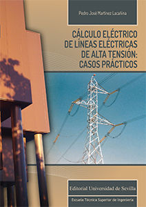 CLCULO ELCTRICO DE LNEAS ELCTRICAS DE ALTA TENSIN: CASOS PRCTICOS