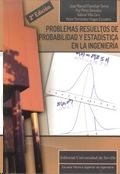 PROBLEMAS RESUELTOS DE PROBABILIDAD Y ESTADSTICA EN LA INGENIERA