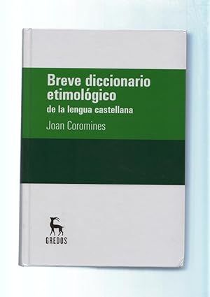 BREVE DICCIONARIO ETIMOLOGICO DE LA LENGUA CASTELLANA