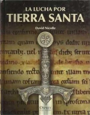 LA LUCHA POR TIERRA SANTA