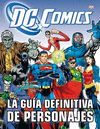 LA GU�A DEFINITIVA DE PERSONAJES DE DC C�MICS