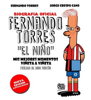 FERNANDO TORRES. EL NIO. BIOGRAFIA OFICIAL