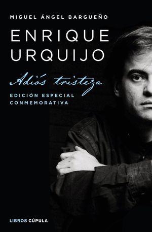 ENRIQUE URQUIJO. ADIS TRISTEZA