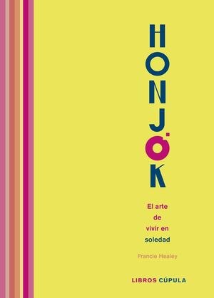 HONJOK. EL ARTE DE VIVIR EN SOLEDAD