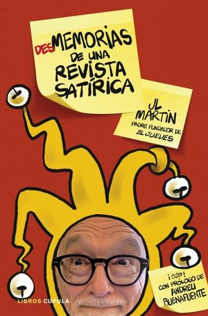 DESMEMORIAS DE UNA REVISTA SATIRICA (EL JUEVES)