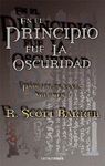EN EL PRINCIPIO FUE OSCURIDAD