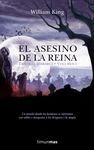 EL ASESINO DE LA REINA