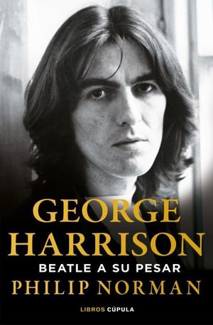 GEORGE HARRISON. BEATLE A SU PESAR