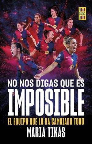 NO NOS DIGAS QUE ES IMPOSIBLE