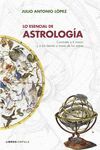 LO ESENCIAL DE ASTROLOG�A