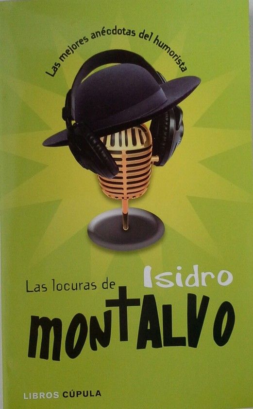 LAS LOCURAS DE ISIDRO MONTALVO