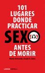 101 LUGARES DONDE PRACTICAR EL SEXO ANTES DE MORIR
