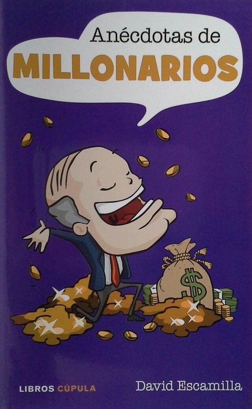 ANECDOTAS DE MILLONARIOS