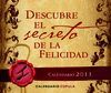 CALENDARIO SOBREMESA DESCUBRE EL SECRETO DE LA FELICIDAD 2011