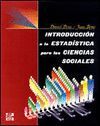 INTRODUCCI�N A LA ESTAD�STICA PARA LAS CIENCIAS SOCIALES (INCLUYE UN DISQUETE)