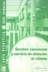 GESTI�N COMERCIAL Y SERVICIO DE ATENCI�N AL CLIENTE, CICLOS FORMATIVOS DE GRADO