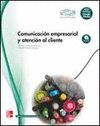 COMUNICACION EMPRESARIAL Y ATENCION AL CLIENTE.GRADO MEDIO
