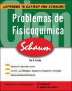PROBLEMAS DE FISICOQUIMICA SCHAUM