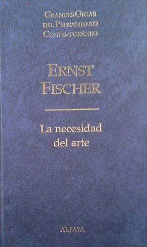 LA NECESIDAD DEL ARTE