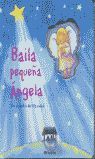 BAILA PEQUEA ANGELA (ALBUM ILUSTRADO)