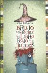 EL BRUJO, EL HORRIBLE Y EL LIBRO ROJO DE LOS HECHIZOS