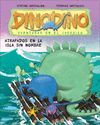 DINODINO 3.ATRAPADOS EN LA ISLA SIN NOMB