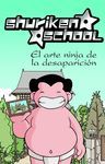 SHURIKEN SCHOOL 2. EL ARTE NINJA DE LA DESAPARICION