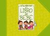 LIBRO DEL BEBE DE LAS TRES MELLIZAS, EL