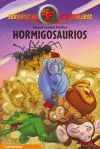 HORMIGOSAURIOS (SUPERFIERAS 1)