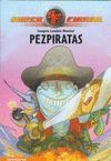PEZPIRATAS (SUPERFIERAS 3)