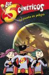 UN PLANETA EN PELIGRO (LOS CINCO CIN�TICOS N�M. 3))
