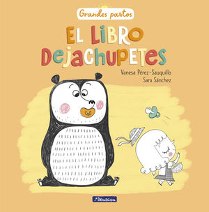 EL LIBRO DEJACHUPETES (GRANDES PASITOS. LBUM ILUSTRADO)