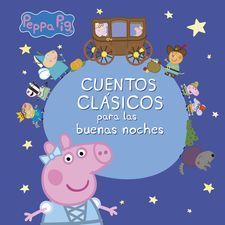 CUENTOS CLSICOS PARA LAS BUENAS NOCHES (PEPPA PIG)