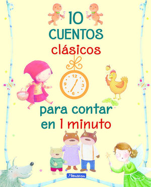 10 CUENTOS CLSICOS PARA CONTAR EN 1 MINUTO