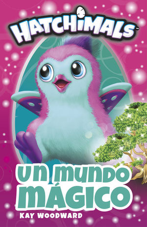 HATCHIMALS: UN MUNDO MGICO