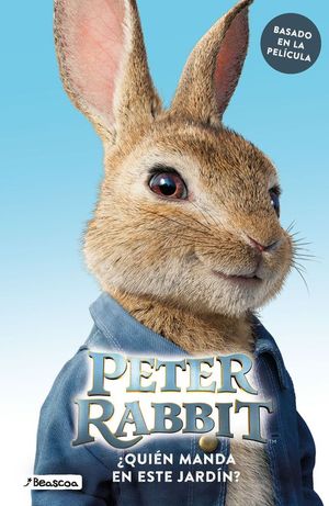 PETER RABBIT QUIEN MANDA EN ESTE JARDIN?