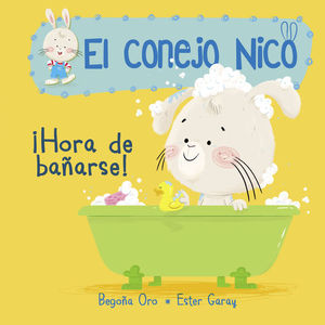 EL CONEJO NICO. �HORA DE BA�ARSE!
