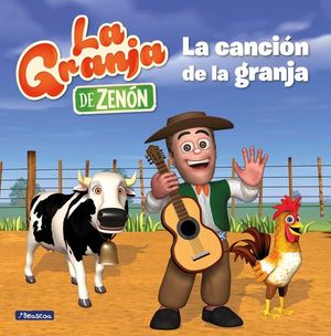 LA GRANJA DE ZENON. LA CANCIN DE LA GRANJA
