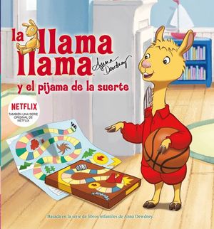 LA LLAMA LLAMA Y EL PIJAMA DE LA SUERTE (LA LLAMA LLAMA)