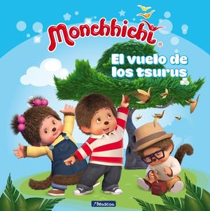 MONCHHICHI. EL VUELO DE LOS TSURUS