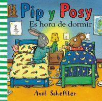 PIP Y POSY. ES HORA DE DORMIR