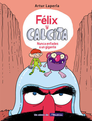 FLIX Y CALCITA 2. NUNCA ENFADES A UN GIGANTE