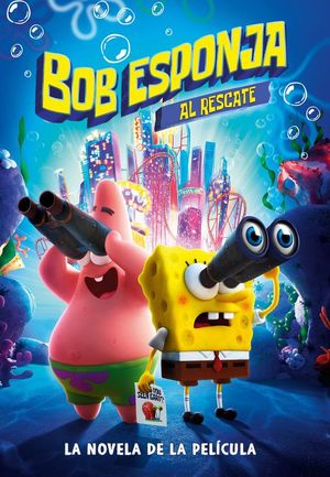 BOB ESPONJA AL RESCATE. LA NOVELA DE LA PELICULA