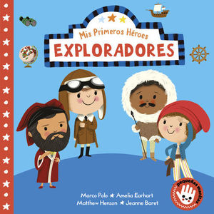 MIS PRIMEROS HEROES: EXPLORADORES