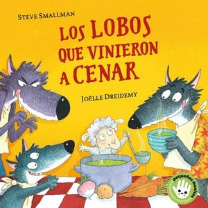 LOS LOBOS QUE VINIERON A CENAR (PEQUEAS MANITAS)