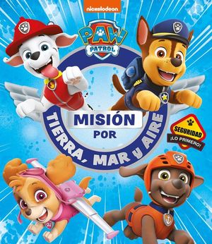 MISIN POR TIERRA, MAR Y AIRE (PAW PATROL  PATRULLA CANINA)