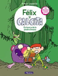 FELIX Y CALCITA 3: EN BUSCA DE LA PIEDRA LIMOSA